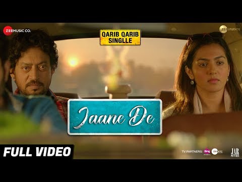 Jaane De - Full Video | Qarib Qarib Singlle | Irrfan I Parvathy | Vishal Mishra