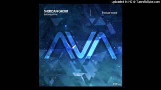 Sheridan Grout - The Last Word (Extended Mix)
