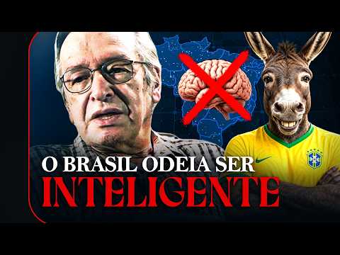 Por que o Brasil odeia e destrói quem é mais inteligente | Olavo de Carvalho