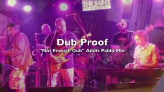 Not Enough Dub (Addis Pablo Mix)