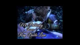 Rap Doble Love-Mc Pablosky(con Josex)