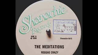 The Meditations - Reggae Crazy & Version 1985