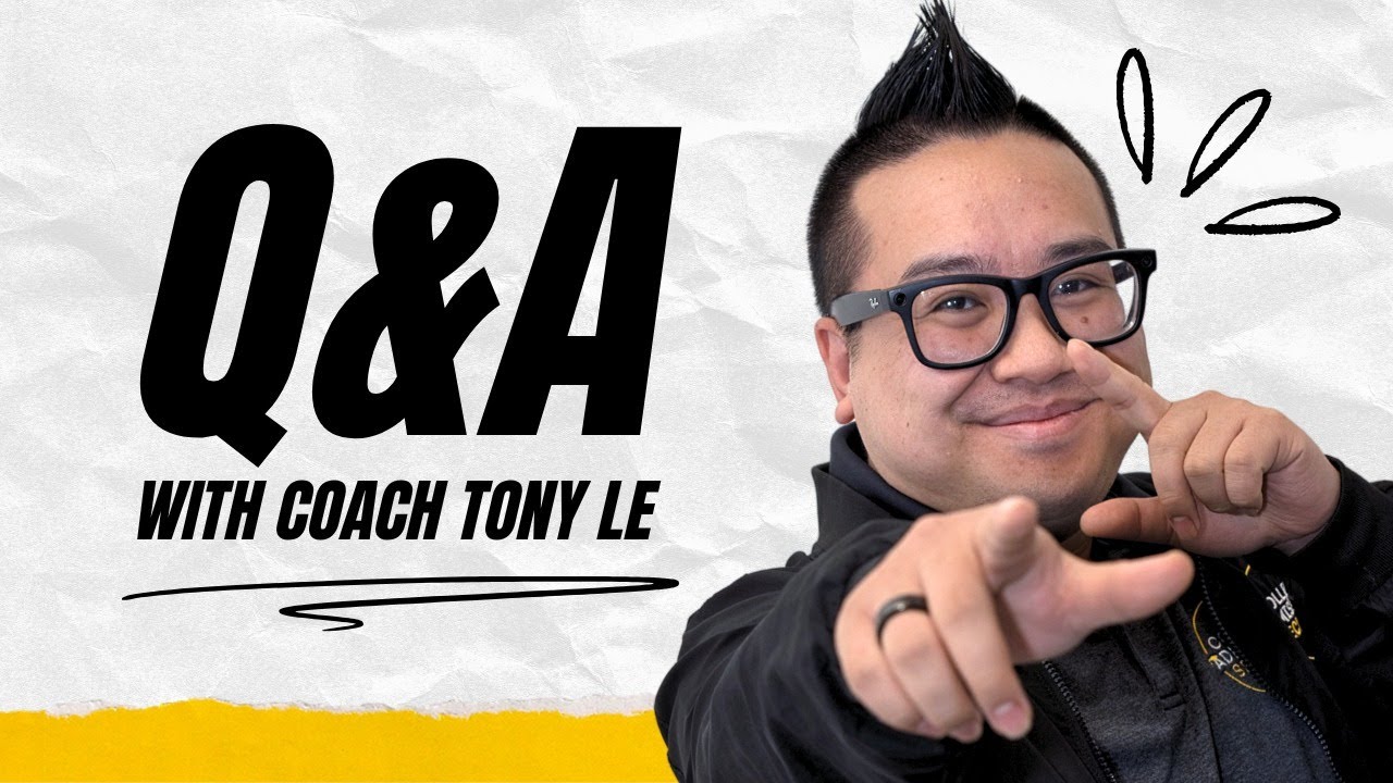 Ask Coach Tony Anything