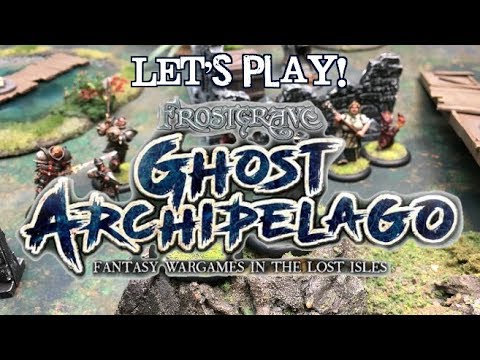 Let's Play! - Frostgrave: Ghost Archipelago