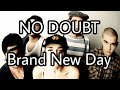 NO DOUBT - Brand New Day (Lyric Video)