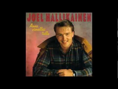 Joel Hallikainen - Anna vierellesi tulla