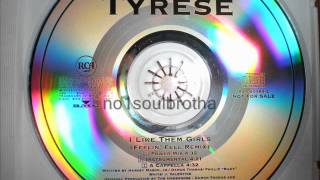 Tyrese &quot;I Like Them Girls&quot; (Feelin&#39; Fell Remix)