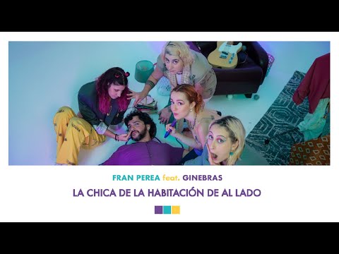 Fran Perea - La chica de la habitación de al lado (feat. Ginebras)
