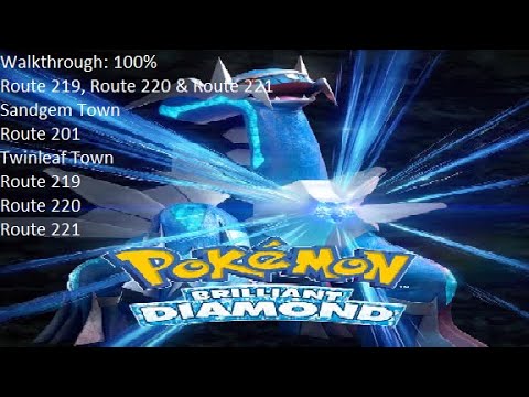 Pokémon Brilliant Diamond - 100% - Walkthrough - Route 219, 220, & 221