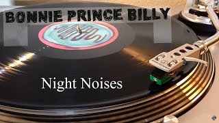 Bonnie 'Prince' Billy - Night Noises - Black Vinyl LP