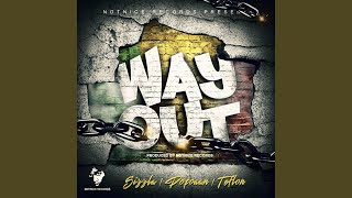 Way Out (feat. Sizzla &amp; Teflon)