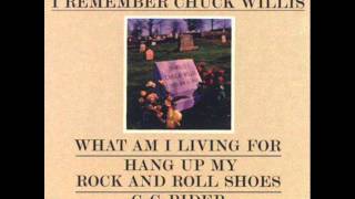 What Am I Living For- Chuck Willis