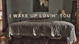 Craig Morgan - Wake Up Lovin&#39; You (Official Lyric Video)