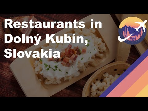 Restaurants in Dolný Kubín, Slovakia