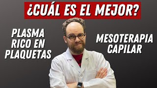 ¿Qué es mejor ¿PLASMA RICO EN PLAQUETAS O MESOTERAPIA CAPILAR
