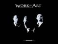 Work Of Art - Lost Without Your Love 