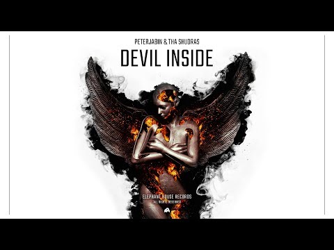 Peterjabin & Tha Shudras - Devil Inside (Official Audio)
