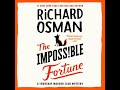 Impossible Fortune: A Thursday Murder Club Mystery - Richard Osman