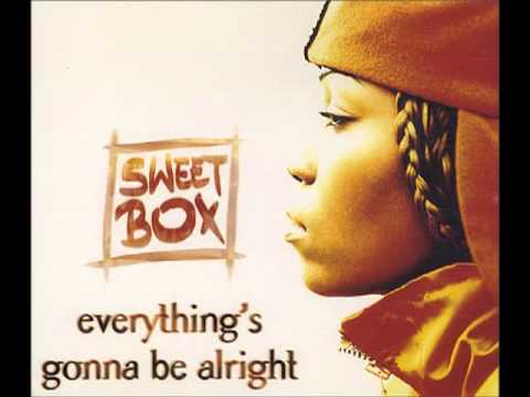 Sweetbox   Everything's Gonna Be Alright   YouTube