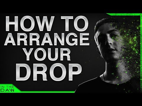 How To Arrange Your Drop | Slippy In The DAW | Quake