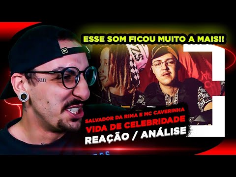 Salvador da Rima e MC Caverinha - Vida de Celebridade [Reação/ Análise]