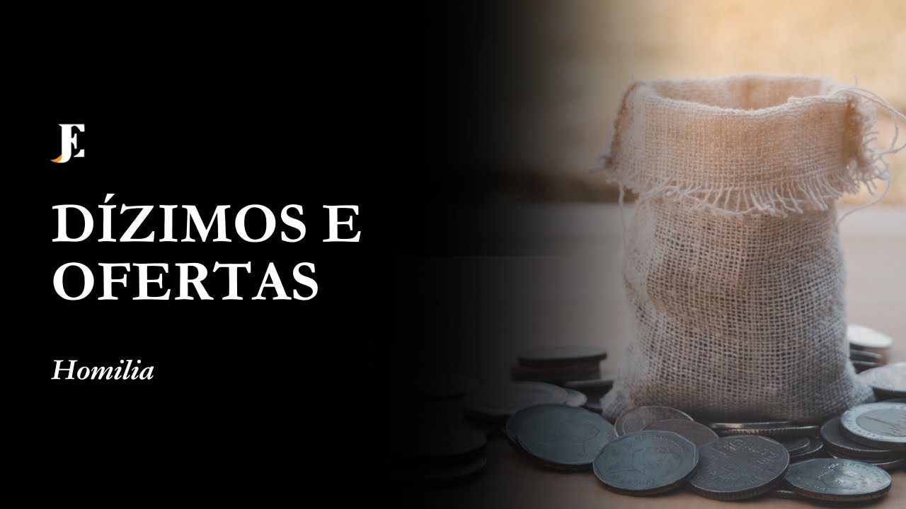 DÍZIMOS E OFERTAS – Homilia – III Feira – VIII TC (2025)