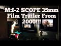 Running A SCOPE M I 2 35mm Film Trailer From 2000