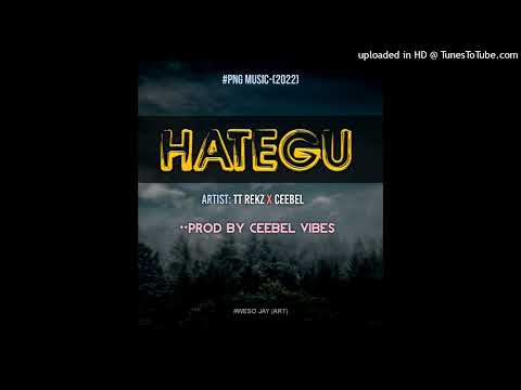 HATEGU-(2022)_TT REKZ x CEEBEL  (Prod By Ceebel Vibes)