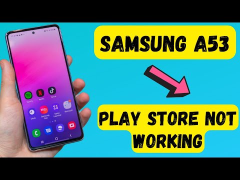 How to Fix Samsung Galaxy A53 Play store not Working Problem | Google Playstore apps #A53 5g