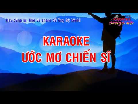 Karaoke Ước Mơ Chiến Sĩ   Ca Nhạc Truyền Thống