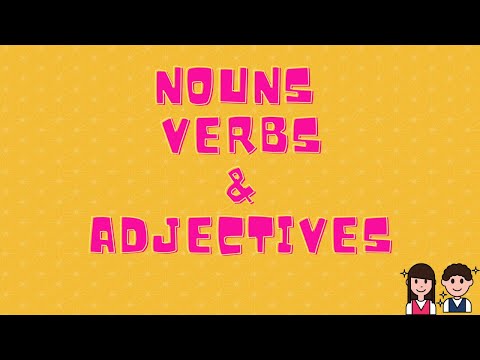 Nouns Verbs and Adjectives