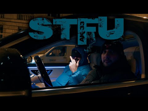 AK 33 - STFU (prod. von Lokii & Jazouli)