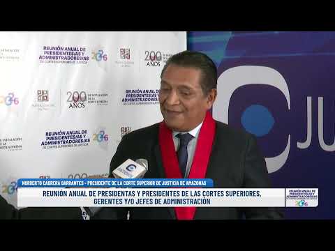NORBERTO CABRERA BARRANTES - PRESIDENTE DE LA CORTE SUPERIOR DE JUSTICIA DE AMAZONAS