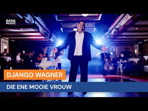 Django Wagner - Die Ene Mooie Vrouw