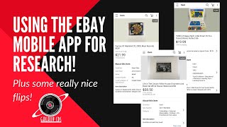How I Use the eBay Mobile App for Research and Some Nice Flips!