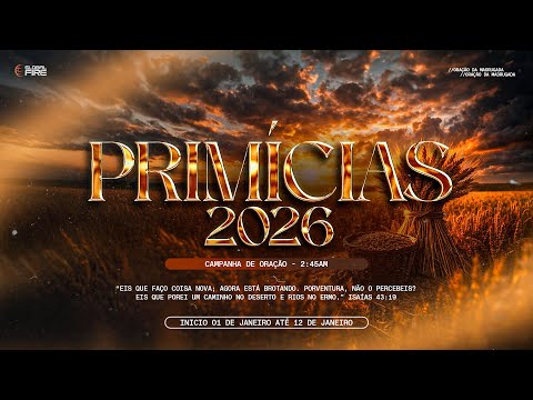 ORAÇÃO DA MADRUGADA | PRIMÍCIAS