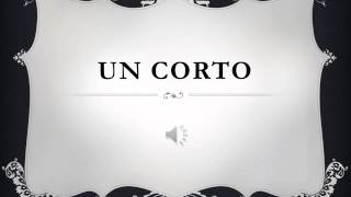 UN CORTO