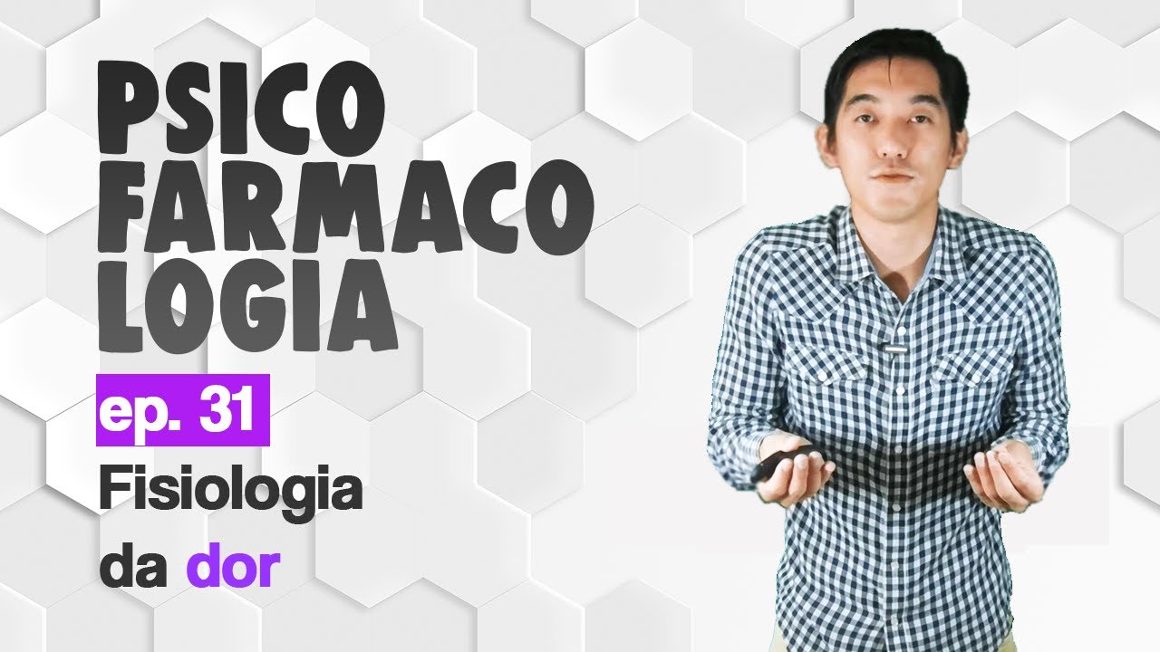 Ep.31 Dor crônica e fibromialgia: gabapentina, pregabalina, tramadol, duloxetina | Psicofarmacologia
