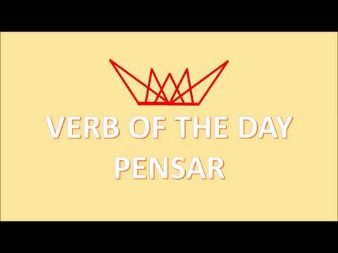Verb of the Day - Pensar