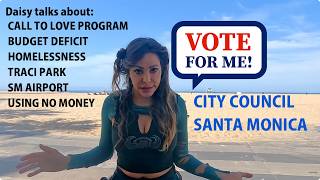 Daisy The Venice Healer Explains her Vision for a Better City - Santa Monica City Council