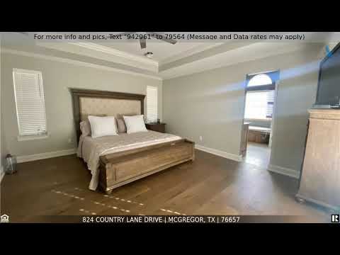 Priced at $459,900 - 824 Country Lane Drive, McGregor, TX 76657