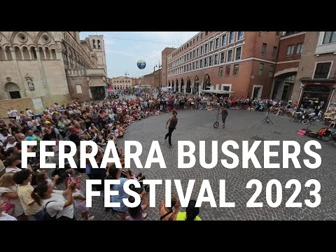 Ferrara Buskers Festival 2023