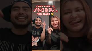 Download lagu TREND DANCE DJ GEMU FA MI RE || DJ PUTAR KE KIRI E NONA MANIS #kunaonsia #ncum #velocity #dance mp3 Download lagu TREND DANCE DJ GEMU FA MI RE || DJ PUTAR KE KIRI E NONA MANIS #kunaonsia #ncum #velocity #dance mp3