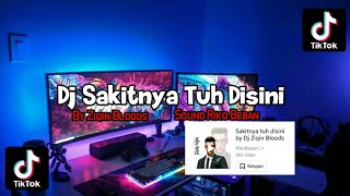 Download lagu Dj Sakitnya Tuh Disini By Ziqin Bloods Viral Tiktok - Sound Riko Beban - 30 DETIK mp3