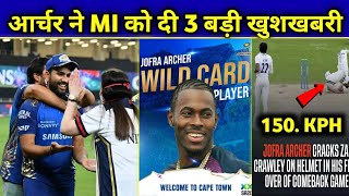 IPL 2023 - Jofra Archer Gave Good News To Mumbai Indians | MI Capetown | Jofra Archer Bowling |