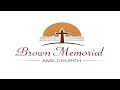 Brown Memorial AMEC | Holy Communion Service