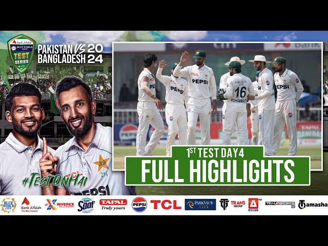Full Highlights | Pakistan vs Bangladesh | 1st Test Day 4 | PCB | M1X1U