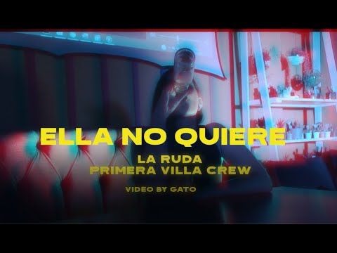 Ella no quiere callar - La Ruda / Prod. Bluebrecords / Primera Villa Crew / Shot by Gato