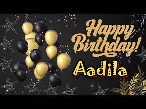 AADILA Happy Birthday To You|Happy Birthday Adeela song |Happy Birthday Song with Name|Birthday Cake