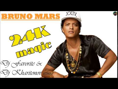 Bruno Mars - 24K magic (Dj Favorite & Dj Kharitonov remix)